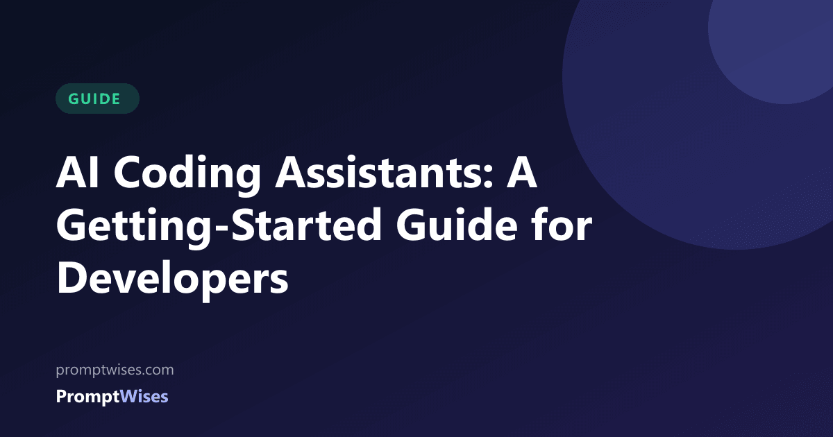 AI Coding Assistants: A Getting-Started Guide for Developers